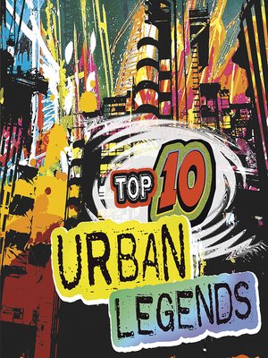 cover image of Top 10 Urban Legends
